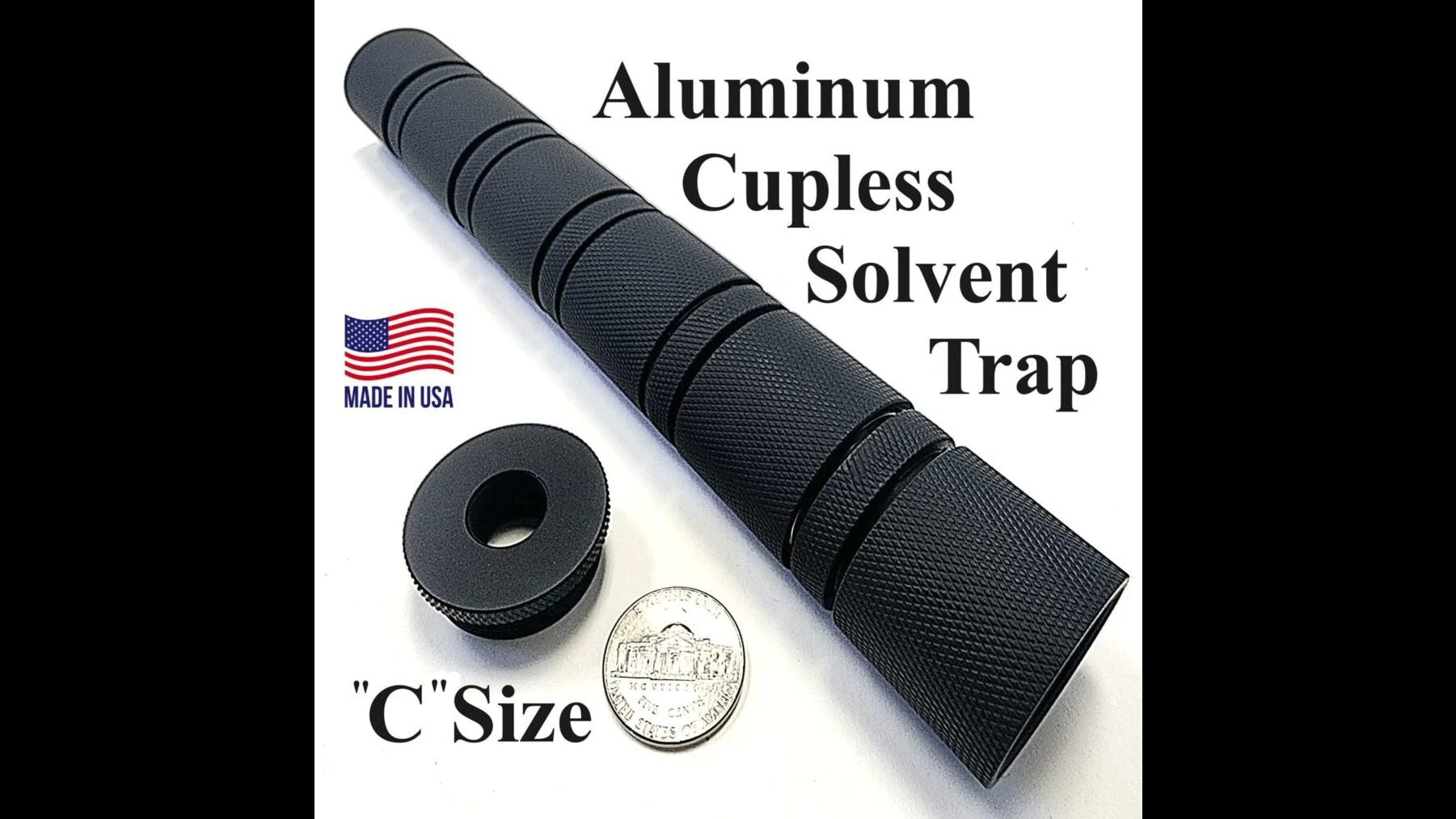 Aluminum cup-less solvent trap with textured grip, featuring a "C" size end cap, displayed next to a quarter for size reference, made in the USA.